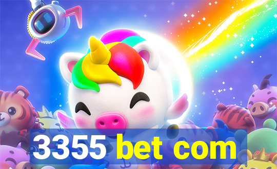 3355 bet com